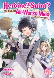 [9798891607392] HEROINE SAINT IM AN ALL WORKS MAID 1