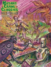 [9781950783830] MUTANT CRAWL CLASSICS CORE RULEBOOK ED