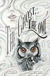 [9781632293596] THE GHOST THE OWL