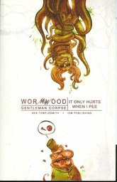 [9781600101625] WORMWOOD GENTLEMAN CORPSE 2 HURTS WHEN PEE