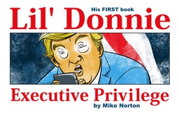 [9781534309777] LIL DONNIE 1 EXECUTIVE PRIVILEGE