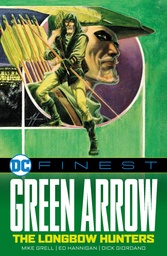 [9781779529916] DC FINEST GREEN ARROW THE LONGBOW HUNTERS