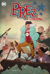 [9781799500490] PREZ BY MARK RUSSELL AND BEN CALDWELL THE DELUXE EDITION