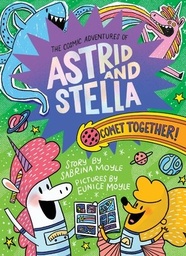 [9781419774553] COSMIC ADV OF ASTRID & STELLA COMET TOGETHER