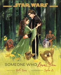 [9781368070393] STAR WARS SOMEONE WHO LOVES YOU