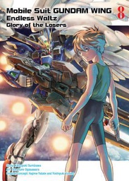 [9781947194168] MOBILE SUIT GUNDAM WING 8 GLORY OF THE LOSERS
