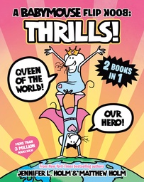 [9780593810071] BABYMOUSE FLIP BOOK THRILLS