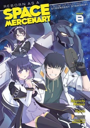 [9798891606524] REBORN AS A SPACE MERCENARY 8