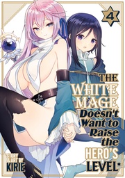 [9798891603011] WHITE MAGE DOESNT WANT TO RAISE HEROS LEVEL 4