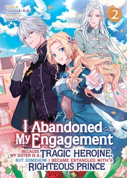 [9798891602373] I ABANDONED MY ENGAGEMENT L NOVEL 2