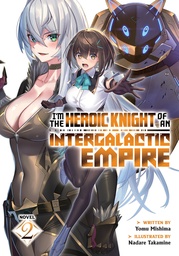 [9798891605220] IM HEROIC KNIGHT OF AN INTERGALATIC EMPIRE L NOVEL 2