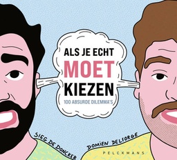 [9789464342574] Als Je Echt Moet Kiezen 100 Absurde Dilemma's