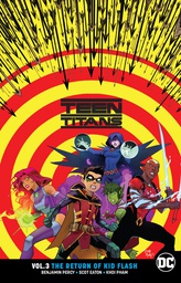 [9781401284596] TEEN TITANS 3 THE RETURN OF KID FLASH REBIRTH