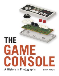 [9781593277437] GAME CONSOLE PHOTOGRAPHIC HISTORY FROM ATARI TO XBOX