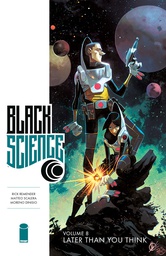 [9781534306943] BLACK SCIENCE 8 LATER THAN YOU THINK