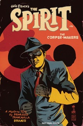 [9781524104818] WILL EISNER SPIRIT CORPSE MAKERS