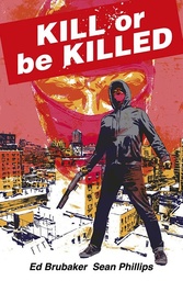 [9781534333949] KILL OR BE KILLED COMPENDIUM (MR)
