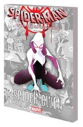 [9781302914172] SPIDER-MAN INTO THE SPIDER-VERSE SPIDER-GWEN