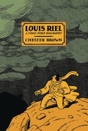 [9781894937894] LOUIS RIEL A COMIC STRIP BIOGRAPHY (NEW PTG)