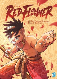 [9781960171184] RED FLOWER 1 THE YOUNG ROOSTER AND THE SUN