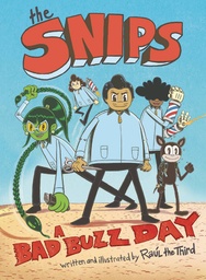 [9780316528689] SNIPS 1 A BAD BUZZ DAY