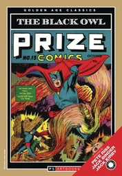 [9781836665199] GOLDEN AGE CLASSICS PRIZE COMICS BLACK OWL SOFTEE 1