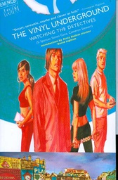[9781401218126] VINYL UNDERGROUND 1 WATCHING THE DETECTIVES