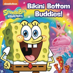 [9780593807705] SPONGEBOB BIKINI BOTTOM BUDDIES