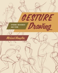 [9798888142417] GESTURE DRAWING DYNAMIC MOVEMENT & FORM