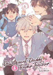 [9798891603196] DELINQUENT DADDY & TENDER TEACHER 6