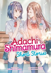 [9798893731293] ADACHI AND SHIMAMURA SHORT STORIES LIGHT NOVEL 1