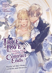 [9798893731842] TRUE LOVE FADES AWAY WHEN CONTRACT ENDS NOVEL 2