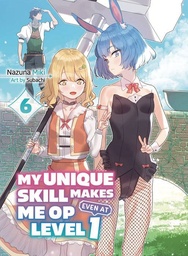 [9781647293796] MY UNIQUE SKILL MAKES ME OP LIGHT NOVEL 7