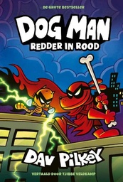 [9789493356252] Dog Man 12 Redder in nood