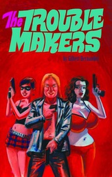 [9781560979227] TROUBLEMAKERS