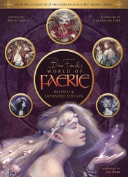 [9781683835912] BRIAN FROUDS WORLD OF FAERIE REVISED & EXPANDED