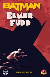 [9781799501022] BATMAN/ELMER FUDD THE DELUXE EDITION
