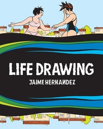 [9798875000492] LIFE DRAWING: A LOVE AND ROCKETS COLLECTION
