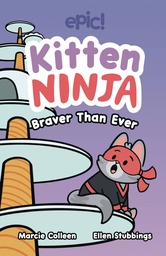 [9781524896249] KITTEN NINJA BRAVER THAN EVER