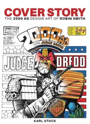 [9781837864355] COVER STORY THE 2000 AD DESIGN ART OF ROBIN SMITH