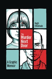 [9781951491352] MURDER NEXT DOOR GRAPHIC MEMOIR
