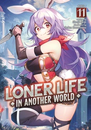 [9798891605787] LONER LIFE IN ANOTHER WORLD LIGHT NOVEL 11