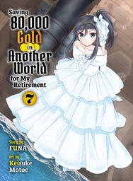 [9781647294052] SAVING 80K GOLD IN ANOTHER WORLD L NOVEL 7