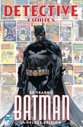 [9781401285388] DETECTIVE COMICS 80 YEARS OF BATMAN DLX ED