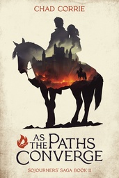 [9781506740164] AS PATHS CONVERGE SOJOURNERS SAGA NOVEL