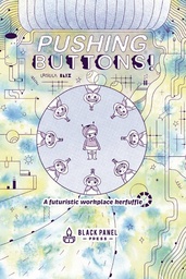 [9781990521430] PUSHING BUTTONS FUTURISTIC WORKPLACE KERFUFFLE