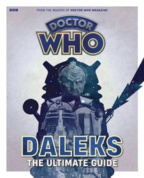 [9781804912256] DOCTOR WHO MAGAZINE SPECIAL DALEKS THE ULTIMATE GUIDE