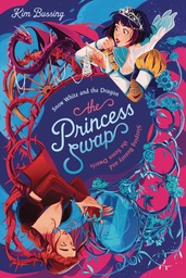 [9780593708071] PRINCESS SWAP SNOW WHITE & DRAGON NOVEL