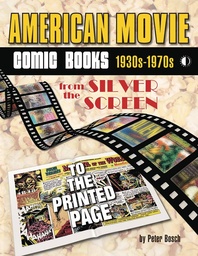 [9781605491295] AMERICAN MOVIE COMIC BOOK SILVER SCREEN TO PRINTED PAGE