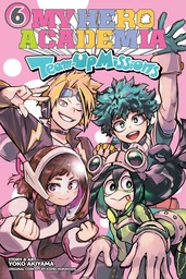 [9781974752782] MY HERO ACADEMIA TEAM-UP MISSIONS 6